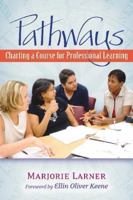 Pathways: Charting a Course for Professional Learning 0325006245 Book Cover