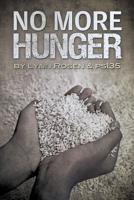No More Hunger 1508951470 Book Cover