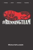 Schuh #Runningteam Monatsplaner: Monatsübersicht (Termine, Ziele, Notizen, Wochenplan) für Fitness-begeisterte und Fans des Körperkults (German Edition) 1671610385 Book Cover
