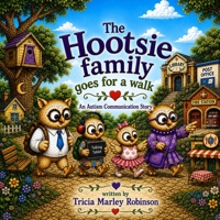 The Hootsie Family Goes for a Walk: An Autism Communication Story B0HDFPMC1H Book Cover