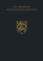 Die Brokmer Rechtshandschriften 9401183414 Book Cover