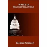 WRITE-IN: Diary of a Congressional Candidate in Florida's Fourth Congressional District 0615141110 Book Cover