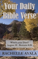 Your Daily Bible Verse: 366 Verses Correlated by Month and Day 1478362847 Book Cover