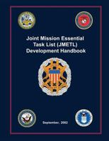 Joint Mission Essential Task List (JMETL) Development Handbook: September, 2002 1482654709 Book Cover