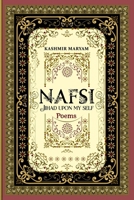 Nafsi: Jihad upon my Self 0692679367 Book Cover