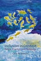 Inclusion in Context: Policy, Practice and Pedagogy 1787070565 Book Cover