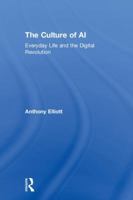 The Age of Artificial Intelligence: How Digital Technologies Are Transforming Our Lives 1138230057 Book Cover