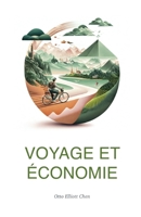 Voyage et Économie B0CS655KG7 Book Cover