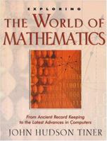 Exploring the World of Mathematics (The Exploring) 0890514127 Book Cover