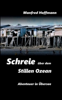 Schreie über dem Stillen Ozean (German Edition) 3839117577 Book Cover