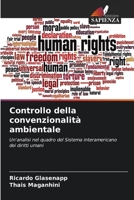 Controllo della convenzionalità ambientale: Un'analisi nel quadro del Sistema interamericano dei diritti umani 6206309371 Book Cover