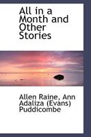 All in a Month and Other Stories 1018258760 Book Cover