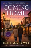 Coming Home: A Willow Creek Story B0H44T7H6Z Book Cover