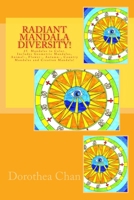 Radiant Mandala Diversity!: 25 Mandalas to Color. Includes Geometric Mandalas, Animal-, Flower-, Autumn-, Country Mandalas and Creation Mandala! 1518719058 Book Cover