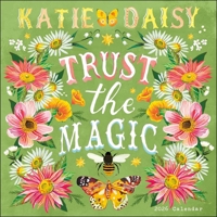 Katie Daisy 2026 Wall Calendar: Trust the Magic 1524896365 Book Cover