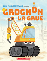 Grognon, la grue 1039711588 Book Cover