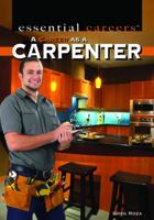 A Career As a Carpenter 1435894723 Book Cover