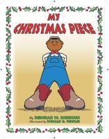 My Christmas Piece 0578860600 Book Cover