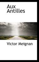 Aux Antilles 1018917349 Book Cover
