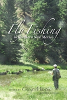 Fly Fishing in Northern New Mexico 0826366376 Book Cover