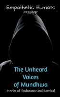 The Unheard Voices of Mundhwa B0B7RV5FB1 Book Cover