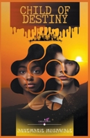 Child of Destiny 1393058965 Book Cover