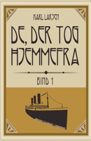 De, der tog hjemmefra, bind 1 8711886749 Book Cover