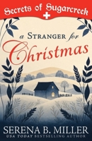 Stranger for Christmas : A Secrets of Sugarcreek Novel 1940283671 Book Cover