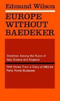 Europe without Baedeker: Sketches Among the Ruins of Italy, Greece & England together with Notes from a European Diary 0701206624 Book Cover