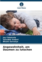 Angewohnheit, am Daumen zu lutschen (German Edition) 620351425X Book Cover