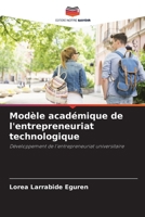 Modèle académique de l'entrepreneuriat technologique (French Edition) 6208338042 Book Cover