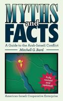 Myths and Facts: A Guide to the Arab-Israeli Conflict 0971294518 Book Cover