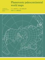 Phanerozoic Paleocontinental World Maps (Cambridge Earth Science Series) 0521232589 Book Cover
