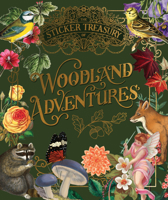 The Sticker Treasury of Woodland Adventures: An eclectic book of stickers for journaling, collaging, scrapbooking and more 1923239384 Book Cover