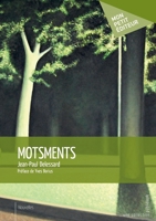 Motsments (French Edition) 234216002X Book Cover