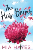 The Has-Beens 1736307339 Book Cover