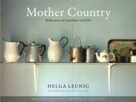 Austrlian Photographic Gallery - Mother Country 1760065846 Book Cover