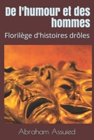 De l'humour et des hommes: Florilège d'histoires drôles B08CWD68KP Book Cover