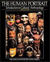 The Human Portrait: Introduction To Cultural Anthropology (3rd Edition) 0134461053 Book Cover