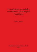 Las primeras sociedades neandertales de la Regi�n Cant�brica 1407310607 Book Cover