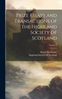 Prize Essays and Transactions of the Highland Society of Scotland; Volume 1 1022676253 Book Cover