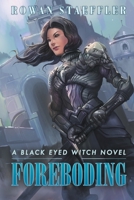 Foreboding A Black Eyed Witch Novel 1393805051 Book Cover