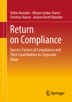 Return on Compliance: Success Factors of Compliance and Their Contribution to Corporate Value 3658473819 Book Cover