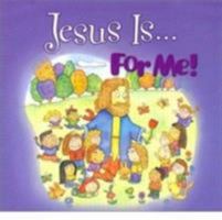 Jesus Is...for Me! 0764223380 Book Cover