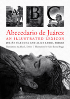 Abecedario de Ju�rez: An Illustrated Lexicon 1477324070 Book Cover