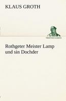 Rothgeter Meister Lamp und sin Dochder 3842490062 Book Cover