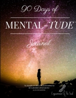 90 Days of Mental-tude 1387567675 Book Cover