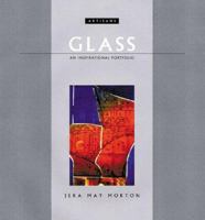 Glass: An Inspirational Portfolio (Artisans) 0823003051 Book Cover