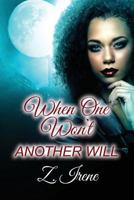 When One Won't Another Will 1974624080 Book Cover