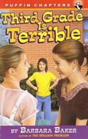 Third Grade Is Terrible (Chapter, Puffin) 0141301031 Book Cover